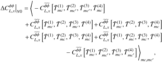 Mathematical equation: \begin{eqnarray} \left. \Delta C_{L, x}^{\phi\phi} \right|_{{\sc N0}} = \Bigg< - C_{L, x}^{\phihatapo \phihatapo}\left[ \bar{T}^{(1)}_{\sc{mc}}, \bar{T}^{(2)}_{\sc{mc}'}, \bar{T}^{(3)}_{\sc{mc}'}, \bar{T}^{ (4)}_{\sc{mc}} \right] \nonumber\\ \qquad \qquad + C_{L, x}^{\phihatapo\phihatapo}\left[ \bar{T}^{(1)}_{\sc{mc}}, \bar{T}^{(2)} , \bar{T}^{ (3)}_{\sc{mc}}, \bar{T}^{(4)} \right] + C_{L, x}^{\phihatapo \phihatapo} \left[ \bar{T}^{(1)}_{\sc{mc}}, \bar{T}^{(2)} , \bar{T}^{ (3) }, \bar{T}^{ (4)}_{\sc{mc}} \right] \nonumber\\ \qquad\qquad + C_{L, x}^{\phihatapo \phihatapo}\left[ \bar{T}^{(1)}, \bar{T}^{(2)}_{\sc{mc}} , \bar{T}^{(3)}, \bar{T}^{(4)}_{\sc{mc}} \right] + C_{L, x}^{\phihatapo \phihatapo}\left[ \bar{T}^{(1)}, \bar{T}^{(2)}_{\sc{mc}} , \bar{T}^{(3)}_{\sc{mc}}, \bar{T}^{(4)} \right] \nonumber \\ - C_{L, x}^{\phihatapo \phihatapo}\left[ \bar{T}^{(1)}_{\sc{mc}}, \bar{T}^{(2)}_{\sc{mc}'}, \bar{T}^{(3)}_{\sc{mc}}, \bar{T}^{ (4)}_{\sc{mc}'} \right] \Bigg>_{\sc{mc}, \sc{mc}'} , \label{eqn:cln0} \end{eqnarray}