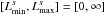 Mathematical equation: \hbox{$[L_{\rm min}^s , L_{\rm max}^s]=[0, \infty]$}