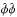 Mathematical equation: \hbox{$\hat{\phi} \hat{\phi}$}