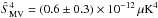Mathematical equation: \hbox{$\hat{S}^{4}_{\rm MV} = (0.6 \pm 0.3) \times 10^{-12}\, \mu \rm K^4$}