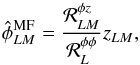 Mathematical equation: \appendix \setcounter{section}{3} \begin{equation} \hat{\phi}^{\MF}_{LM} = \frac{ \resp^{\phi z}_{LM}}{ \resp^{ \phi \phi}_L } z_{LM}, \label{eqn:mf_analytical2} \end{equation}