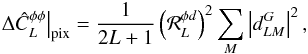 Mathematical equation: \appendix \setcounter{section}{3} \begin{eqnarray} \left. \Delta \hat{C}_L^{\phi\phi} \right|_{\rm pix} = \frac{1}{2L+1} \left( \resp_L^{\phi d} \right)^2 \sum_M \left| d_{LM}^{G} \right|^2, \end{eqnarray}