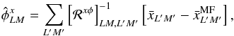 Mathematical equation: \begin{equation} \hat{\phi}^{x}_{LM} = \sum_{L'M'} \left[ {\cal R}^{x \phi} \right]^{-1}_{LM, L'M'} \left[ \Q_{L'M'} - \Q_{L'M'}^{\MF} \right], \end{equation}