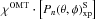 Mathematical equation: \hbox{$\chi^{{\rm OMT}} \cdot \left [ P_n(\theta,\phi)_{\rm xp}^{\rm S}\right]$}