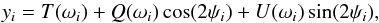 Mathematical equation: \begin{equation} y_{i} = T(\omega_{i}) + Q(\omega_{i})\cos(2\psi_{i}) +U(\omega_{i})\sin(2\psi_{i}) , \end{equation}