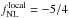 Mathematical equation: \hbox{$f_{\mathrm{NL}}^\mathrm{local} = -5/4$}