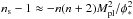 Mathematical equation: \hbox{$n_\mathrm{s} - 1 \approx -n (n+2) M_\mathrm{pl}^2/\phi_*^2$}
