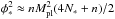 Mathematical equation: \hbox{$\phi_*^2 \approx n M_\mathrm{pl}^2 (4 N_* + n)/2$}