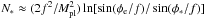 Mathematical equation: \hbox{$N_* \approx (2 f^2/M^2_\mathrm{pl}) \ln [\sin(\phi_\mathrm{e}/f)/\sin(\phi_*/f)]$}