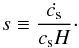 Mathematical equation: \begin{equation} \label{slowparameters} s \equiv \frac{\dot{c_\mathrm{s}}}{c_\mathrm{s} H}\cdot \end{equation}
