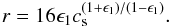 Mathematical equation: \begin{equation} r = 16 \epsilon_1 c_\mathrm{s}^{(1+\epsilon_1)/(1-\epsilon_1)}. \label{c1} \end{equation}