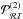 Mathematical equation: \hbox{${\cal P}_{\cal RI}^{(2)}$}