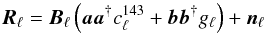 Mathematical equation: \begin{equation} \vec{R}_{\ell}=\vec{B}_{\ell}\left(\vec{a}\vec{a}^{\dagger}c_{\ell}^{143}+\vec{b}\vec{b}^{\dagger}g_{\ell}\right)+\vec{n}_{\ell}\label{eq:BPAR} \end{equation}