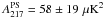 Mathematical equation: \hbox{$A^{\mathrm{PS}}_{217}=58\pm19\,\muK^2$}