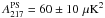 Mathematical equation: \hbox{$A^{\mathrm{PS}}_{217}=60\pm 10\,\muK^2$}