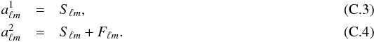 Mathematical equation: \appendix \setcounter{section}{3} \begin{eqnarray} a_{\ell m}^{1} & = & S_{\ell m},\\ a_{\ell m}^{2} & = & S_{\ell m}+F_{\ell m}. \end{eqnarray}