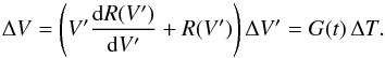 Mathematical equation: \appendix \setcounter{section}{1} \begin{equation} \Delta V = \left( V^\prime \frac{\mathrm{d}R(V^\prime)}{\mathrm{d}V^\prime} + R(V^\prime) \right) \Delta V^\prime = G(t)\,\Delta T. \label{eq_adv_deltav} \end{equation}