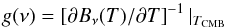 Mathematical equation: \begin{equation} g(\nu) = \left[\partial B_\nu(T)/ \partial T \right]^{-1}|_{ T_{\rm CMB}} \label{CIB2} \end{equation}
