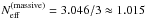 Mathematical equation: \hbox{$\nnu^{(\rm massive)}=3.046/3 \approx 1.015$}