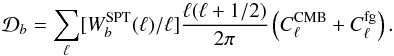 Mathematical equation: \begin{equation} {\cal D}_b = \sum_\ell [W_b^{\rm SPT}(\ell)/\ell] {\ell(\ell + 1/2) \over 2 \pi} \left( C^{\rm CMB}_\ell + C^{\rm fg}_\ell \right) . \label{SPTF3} \end{equation}