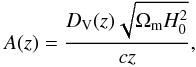 Mathematical equation: \begin{equation} A(z) = { D_{\rm V}(z)\sqrt{\Omm H_0^2} \over cz}, \label{BAO3} \end{equation}