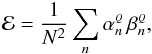 Mathematical equation: \begin{eqnarray} \label{eq:estimatorsum} {\cal E} = \frac{1}{N^2} \sum_n \baQn\, \bbQn, \end{eqnarray}