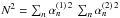 Mathematical equation: \hbox{$N^2=\sum_n\alpha^{(1)\,2}_n \,\sum_n \alpha^{(2)\,2}_n $}