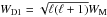 Mathematical equation: \hbox{$W_{\rm D1}=\sqrt{\ell (\ell +1)} W_{\rm M}$}