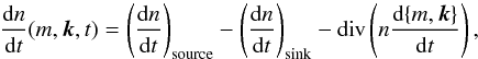 Mathematical equation: \begin{equation} \label{eq:master} \frac{ \dif n }{ \dif t } ( m, \vec{k}, t ) = \left( \frac{ \dif n }{ \dif t } \right)\sub{source} - \left( \frac{ \dif n }{ \dif t } \right)\sub{sink} - \mathrm{div} \left( n \frac{ \dif \{ m, \vec{k} \} }{ \dif t } \right), \end{equation}