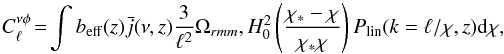 \begin{equation} C_\ell^{\nu \phi} \!=\! \int b_{\rm eff}(z) \bar{j}(\nu,z) \frac{3}{\ell^2} \Omega_{rm m}, H_0^2 \left( \frac{\chi_\ast - \chi}{\chi_\ast \chi} \right) P_{\rm lin}(k=\ell/\chi,z) {\rm d}\chi, \end{equation}