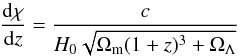 \appendix \setcounter{section}{2} \begin{equation} \frac{{\rm d} \chi}{{\rm d}z} = \frac{c}{H_0 \sqrt{\Omega_{\rm m}(1+z)^3 + \Omega_\Lambda}} \end{equation}