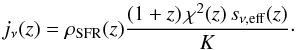 \appendix \setcounter{section}{2} \begin{equation} j_\nu(z) = \rho_{\rm SFR}(z) \frac{(1+z)\, \chi^2(z) \, s_{\nu,\rm eff}(z)}{K}\cdot \end{equation}