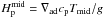 Mathematical equation: \hbox{$\Hp^{\rm mid}=\nabad\cp T_{\rm mid}/g$}