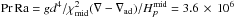 Mathematical equation: \hbox{$\Pra\,\Ra=gd^4/\chi_{\rm mid}^2(\nabla-\nabla_{\rm ad})/ H_p^{\rm mid}=3.6\,\times\, 10^6$}