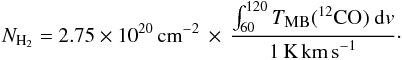 Mathematical equation: \begin{eqnarray} N_{{\rm H_{2}}} = 2.75 \times 10^{20}\,\mbox{cm}^{-2}\, \times\, \frac{\int^{120}_{60} \tmb(^{12}\mbox{CO})~\mbox{d}v}{1\,\mbox{K\,}\kms}\cdot \end{eqnarray}