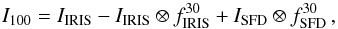 Mathematical equation: \begin{equation} \label{eq:100micron} I_{100} = I_{\rm IRIS} - I_{\rm IRIS} \otimes f_{\rm IRIS}^{30} + I_{\rm SFD} \otimes f_{\rm SFD}^{30}\,, \end{equation}