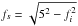 Mathematical equation: \hbox{$f_s = \sqrt{5^2 - f_i^2}$}
