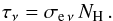 Mathematical equation: \begin{equation} \label{eq:opacity} \tau_\nu = \sigma_{\mathrm{e}\,\nu} \, N_{\rm H}\,. \end{equation}