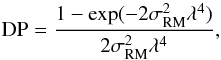 Mathematical equation: \begin{equation} {\rm DP} = \frac{1-\exp(-2 \sigma_{\rm RM}^2 \lambda^4)}{2 \sigma_{\rm RM}^2 \lambda^4}, \end{equation}