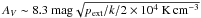 Mathematical equation: \hbox{$A_V\sim 8.3~{\rm mag}\sqrt{p_{\rm ext}/k/2\times 10^{4}~{\rm K\,cm^{-3}}}$}