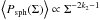 Mathematical equation: \hbox{$\left<P_{\rm sph}(\Sigma)\right>$}