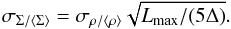 Mathematical equation: \begin{equation} \label{eq_msurfcontrastkolmogorov} \sigma_{\Sigma/\left<\Sigma\right>}=\sigma_{\rho/\left<\rho\right>}\sqrt{L_{\rm max}/(5\Delta)}. \end{equation}