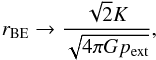 Mathematical equation: \appendix \setcounter{section}{1} \begin{equation} \label{eq_cloudradius} r_{\rm cl,n} = \frac{\sqrt{\xi_n} K}{\sqrt{4\pi G p_{\rm ext}}} q^{1/2-1/n}\sqrt{1-q^{2/n}}. \end{equation}
