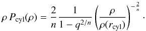 Mathematical equation: \appendix \setcounter{section}{2} \begin{equation} \rho\,P_{\rm sph}(\rho) = \frac{3}{n} \left(\frac{\rho}{\rho(r_{\rm sph})}\right)^{-\frac{3}{n}}\frac{\sqrt{1-\left(\frac{\rho}{\rho_{\rm c}}\right)^{2/n}}}{(1-q^{2/n})^{3/2}}\cdot \end{equation}