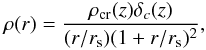 Mathematical equation: \begin{eqnarray} \label{eq:rho} \rho(r) = \frac{\rho_{\rm cr}(z)\delta_{c}(z)}{(r/r_{\rm s})(1+r/r_{\rm s})^{2}}, \end{eqnarray}
