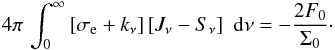 Mathematical equation: \begin{eqnarray} \label{10} 4\pi\,\int^{\infty}_{0} \left[\sigma_{\rm e} + k_\nu \right] \left[J_\nu-S_\nu\right] \, \, {\rm d}\nu = -\frac{2F_0}{\Sigma_0}\cdot \end{eqnarray}