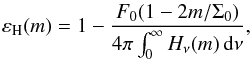 Mathematical equation: \begin{eqnarray} \varepsilon_{\rm H}(m) = 1 - \frac{F_0(1-2m /\Sigma_0)}{4\pi\int_0^{\infty} H_\nu(m)\, {\rm d}\nu}, \end{eqnarray}
