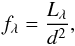 Mathematical equation: \begin{eqnarray} f_{\lambda} = \frac{L_{\lambda}}{d^2}, \end{eqnarray}