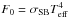Mathematical equation: \hbox{$F_0=\sigma_{\rm SB} T^4_{\rm eff}$}