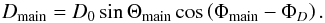 Mathematical equation: \appendix \setcounter{section}{2} \begin{equation} D_\mathrm{main} = D_0\sin \Theta_\mathrm{main}\cos\left(\Phi_\mathrm{main}-\Phi_{D}\right). \label{eq:mainDipole} \end{equation}